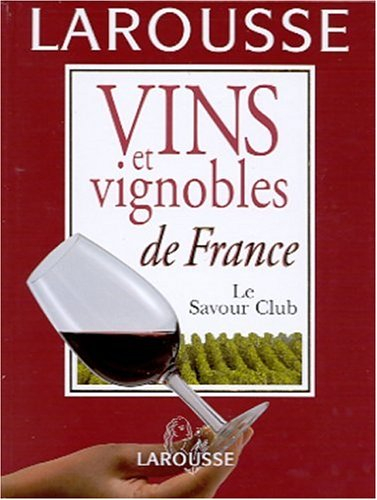 Vins et vignobles de France