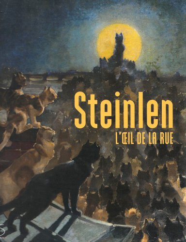 Steinlen : l'oeil de la rue