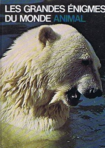 les grandes enigmes du monde animal mammiferes sauvages 2 canides et autres carnivores