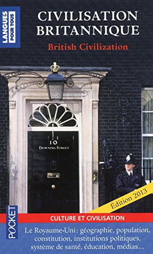 Civilisation britannique : le Royaume-Uni : institutions, système électoral, éducation, syndicats, r