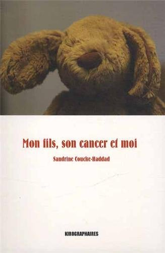Mon fils, son cancer et moi