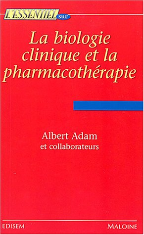 La biologie clinique et la pharmacothérapie