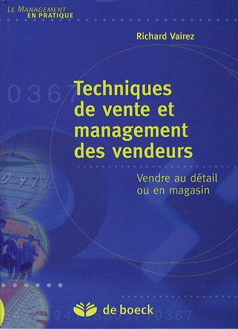 Techniques de vente et management des vendeurs : vendre au détail ou en magasin