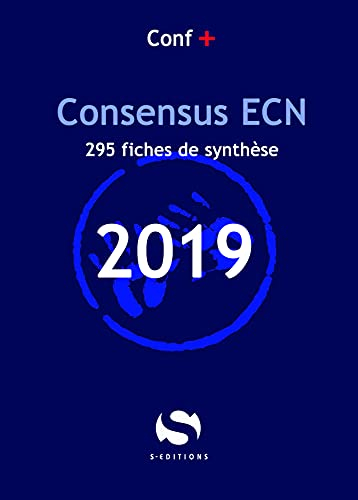 Conférences de consensus aux ECN. Consensus ECN 2019 : 295 fiches de synthèse