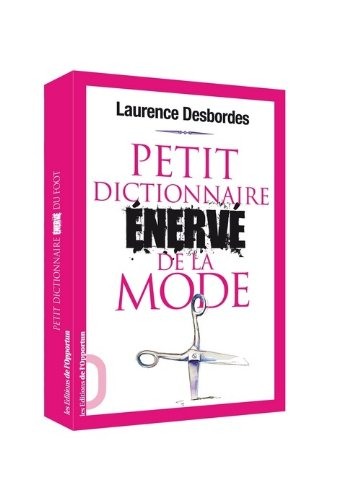 Petit dictionnaire énervé de la mode