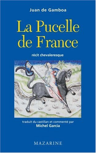 La Pucelle de France : récit chevaleresque
