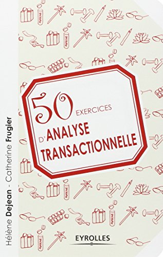 50 exercices d'analyse transactionnelle