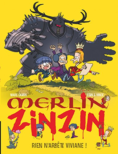 Merlin Zinzin. Vol. 4. Rien n'arrête Viviane !