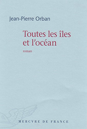 Toutes les îles et l'océan