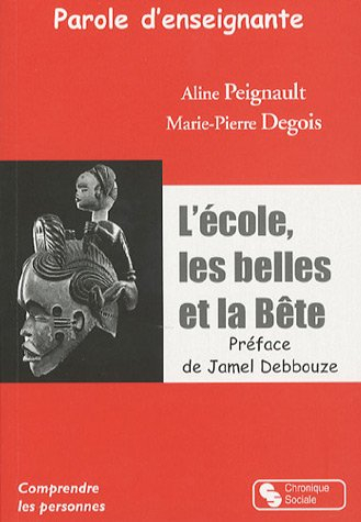 Parole d'enseignante : l'école, les belles et la bête