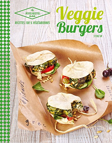 Veggie burgers : recettes 100 % végétariennes
