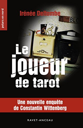 Le joueur de tarot : une nouvelle enquête de Constantin Wittenberg