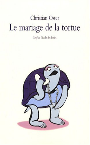 Le mariage de la tortue : et autres histoires