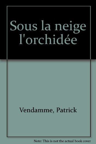 sous la neige l'orchidée