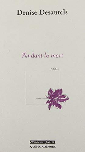 Pendant la mort