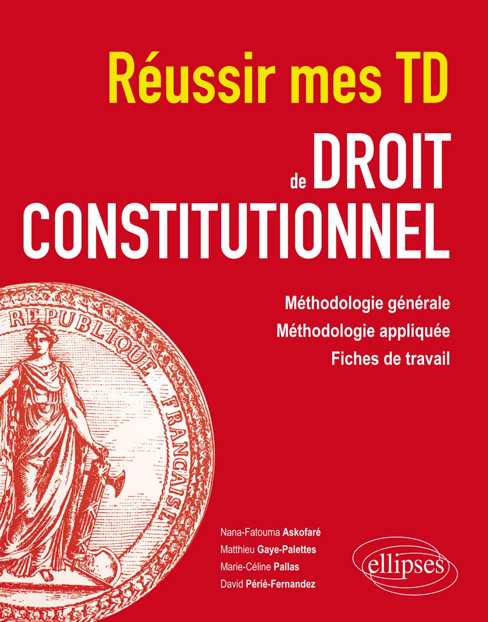 Réussir mes TD de droit constitutionnel