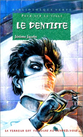 Le dentiste : Panique sur la ville