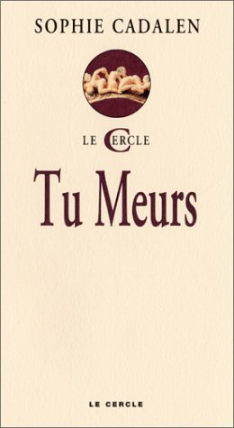Tu meurs