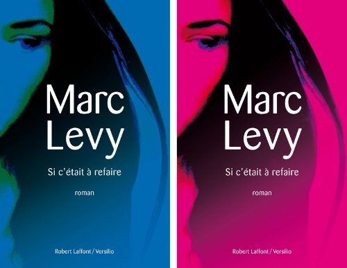 Si c'était à refaire