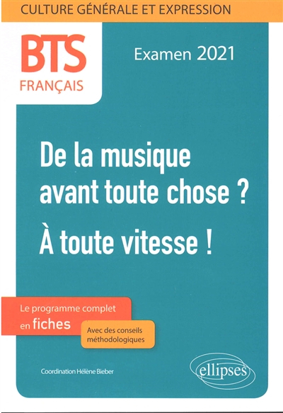De la musique avant toute chose ?, A toute vitesse ! : BTS français, culture générale et expression 