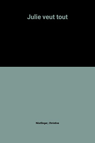 Julie veut tout