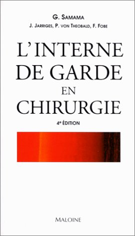 L'interne de garde en chirurgie