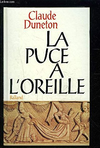 la puce a l'oreille. anthologie des expressions populaires avec leur origine, edition revue et augme
