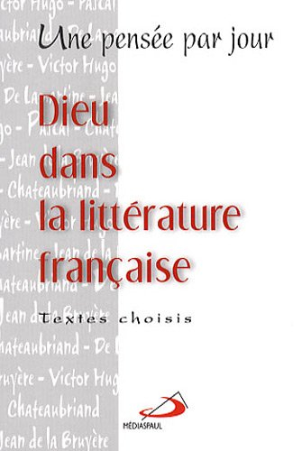 Dieu dans la littérature française : une pensée par jour