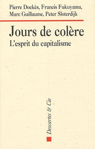 Jours de colère : l'esprit du capitalisme