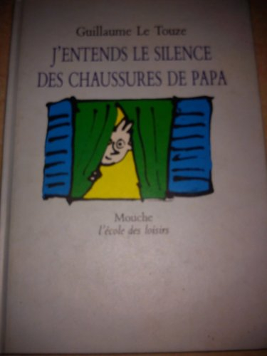 J'entends le silence des chaussures de papa