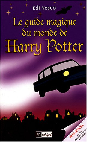 le guide magique du monde harry potter