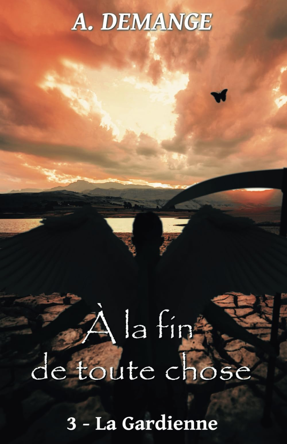 À la fin de toute chose: 3- La Gardienne