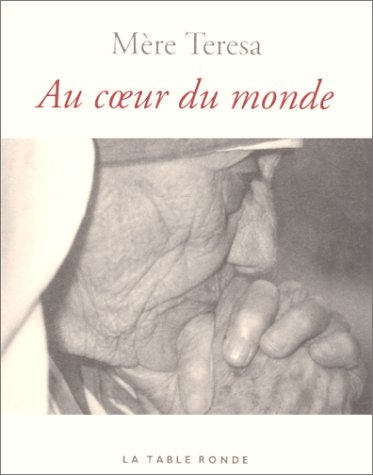 Au coeur du monde : propos recueillis par Becky Benenate