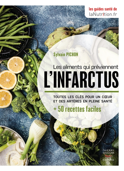 Les aliments qui préviennent l'infarctus : toutes les clés pour un coeur et des artères en pleine sa