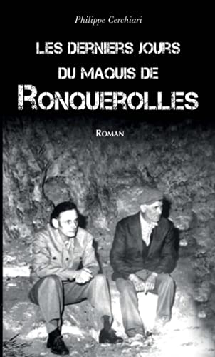 Les derniers jours du maquis de Ronquerolles