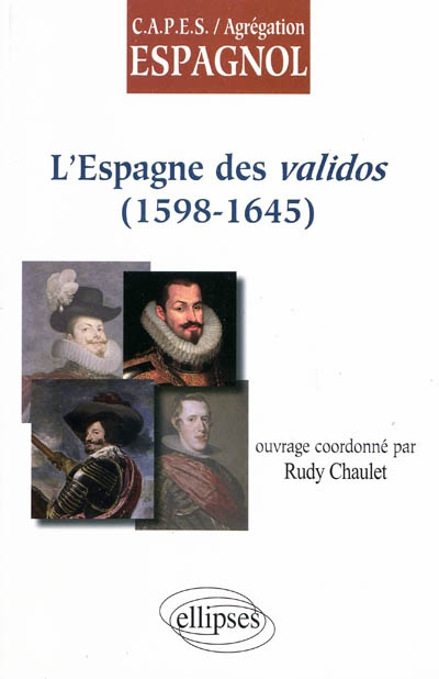 L'Espagne des validos (1598-1645)