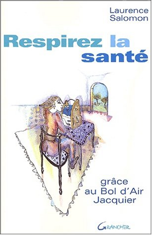 respirez la santé : grâce au bol d'air jacquier