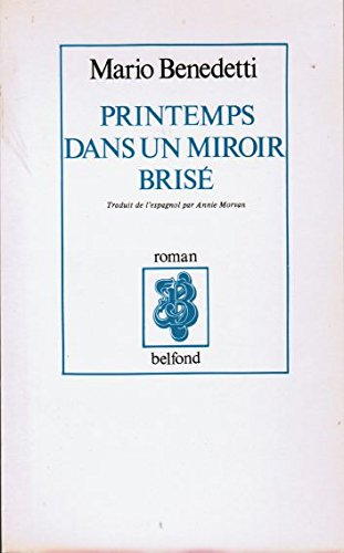 Printemps dans un miroir brisé