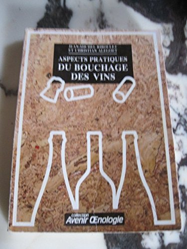 aspects pratiques du bouchage des vins