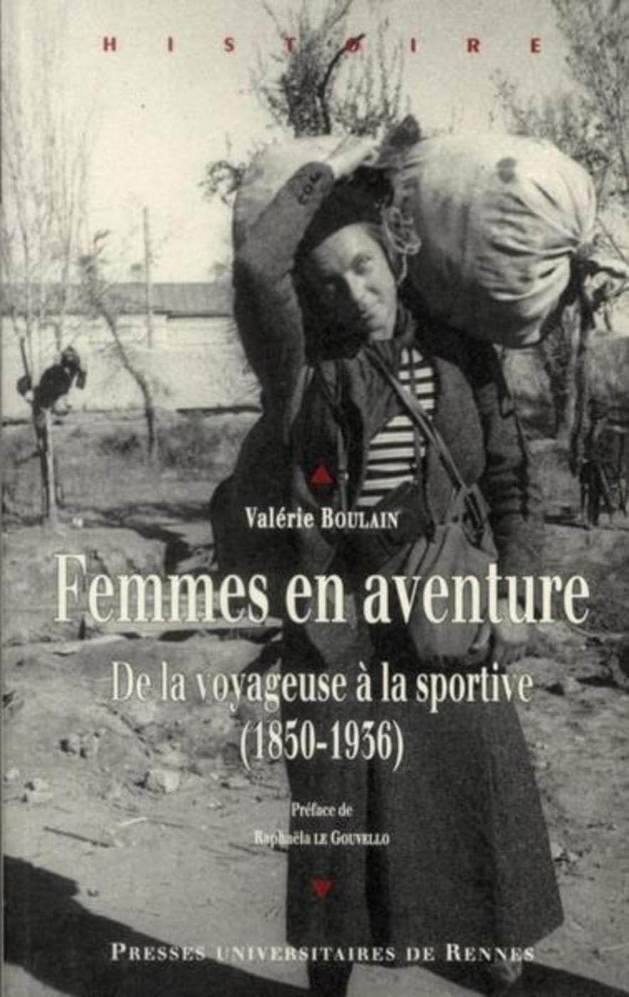 Femmes en aventure : de la voyageuse à la sportive, 1850-1936