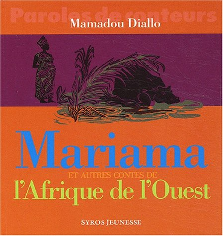 Mariama et autres contes d'Afrique de l'Ouest