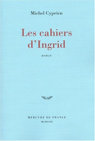 Les cahiers d'Ingrid