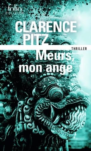 Meurs, mon ange : thriller