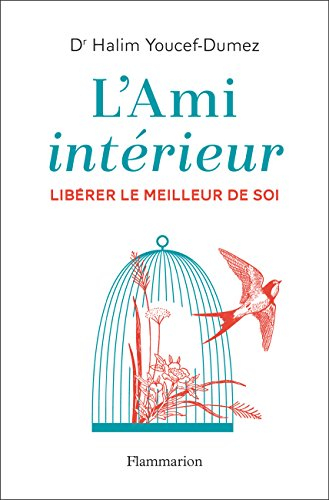 L'ami intérieur : libérer le meilleur de soi