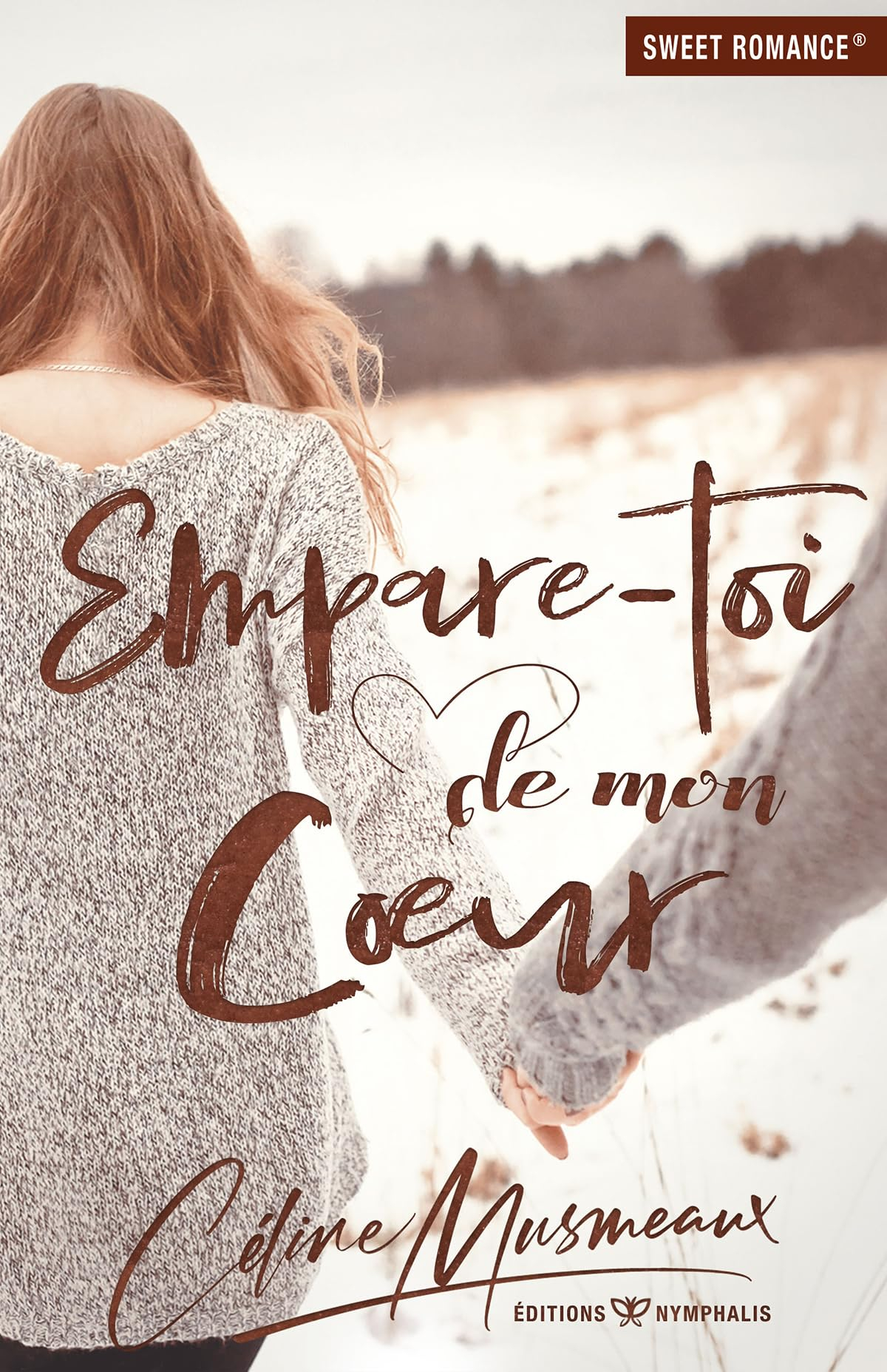 Empare-toi de mon coeur