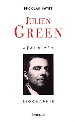 Julien Green : j'ai aimé
