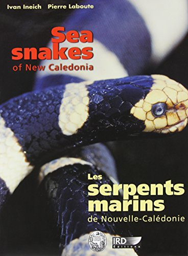 Les serpents marins de Nouvelle-Calédonie. Sea snakes of New Caledonia
