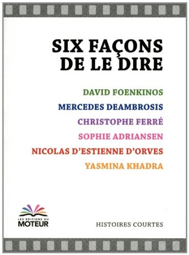 Six façons de le dire : histoires courtes