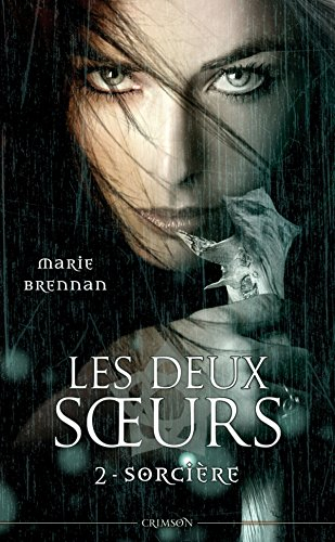 Les deux soeurs. Vol. 2. Sorcière
