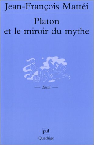 Platon et le miroir du mythe : de l'âge d'or à l'Atlantide